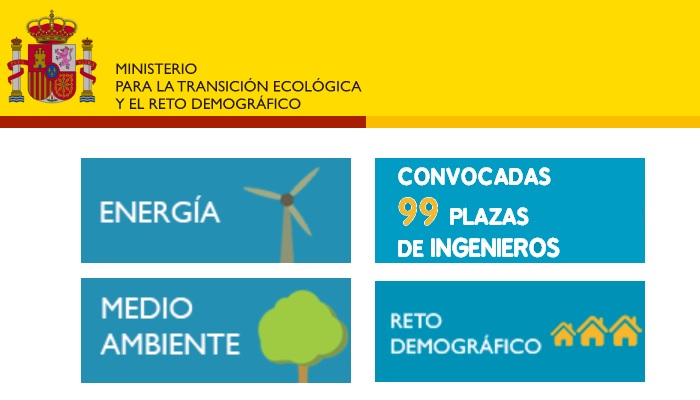 El Ministerio para la Transformación ecológica convoca 99 plazas de Ingenieros, por oposición