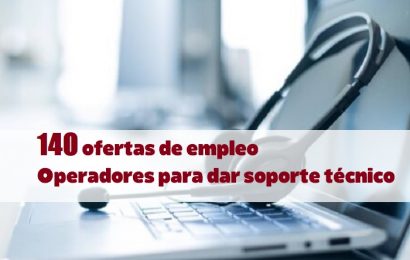 140 ofertas de empleo, Operadores para dar soporte técnico (empresa de telefonía – Call Center, Jerez de la Frontera)