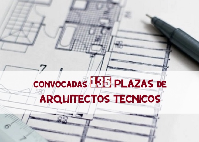 Convocadas 135 plazas de Arquitectos Técnicos