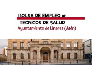 bolsa empleo técnicos Linares Jaén