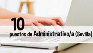 empleo administrativos Sevilla