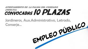 plazas empleo La Palma del Condado Huelva