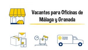 correos express empleo oficinas Málaga Granada