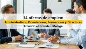 empleo administrativos orientadores Alhaurín el Grande Málaga