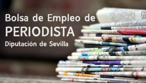 bolsa de empleo Periodista Sevilla