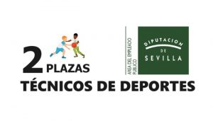 plazas técnicos deportes Sevilla