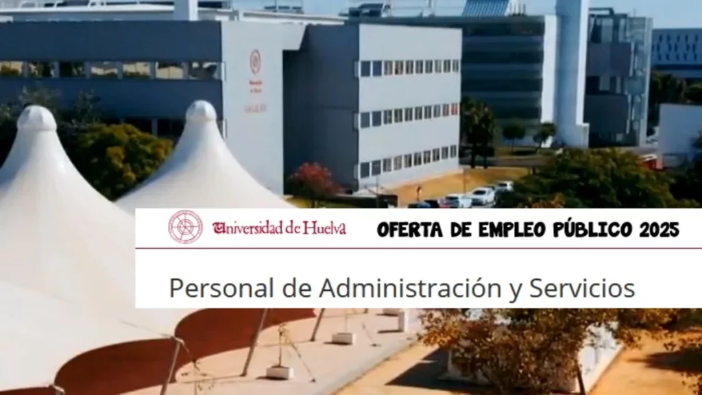OEP 2025 Administración Universidad Huelva